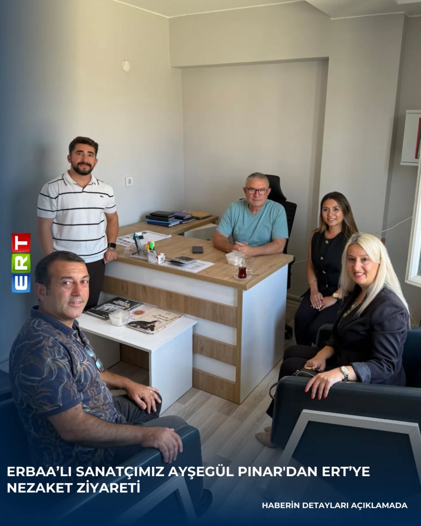 ERBAA'LI SES SANATÇIMIZ AYŞEGÜL PINAR'DAN ERT'YE NEZAKET ZİYARETİ